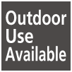 Outdoor Use Available